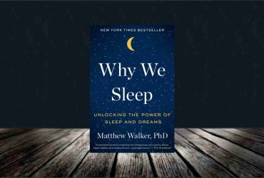 Review Buku Why We Sleep: Bahas Tuntas Perkara Tidur dan Mimpi
