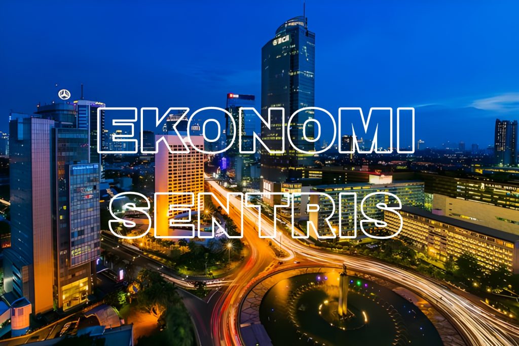 Ekonomi Sentris Indonesia